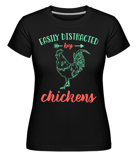 Aperçu: Distracted By Chickens -  T-shirt Shirtinator femme - Noir - Devant