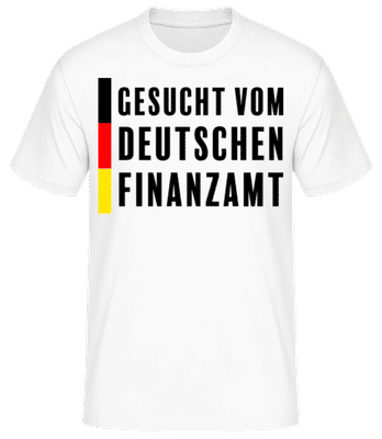 Gesucht Deutsches Finanzamt - Männer Basic T-Shirt - Weiß - Vorne