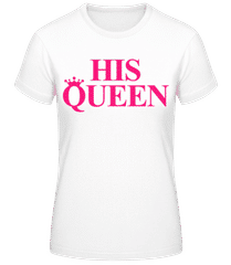 His Queen Pink · T-shirt standard Femme