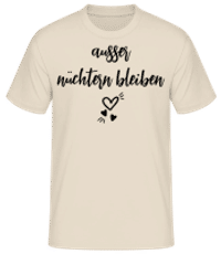 Ausser Nüchtern Bleiben - Männer Basic T-Shirt - Creme - Vorne