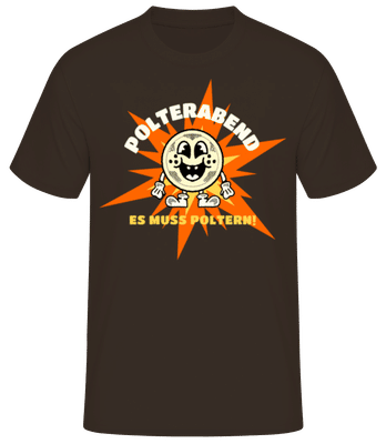 Polterabend Es Muss Poltern - Männer Basic T-Shirt - Braun - Vorne