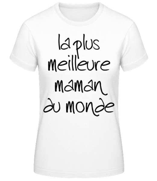 Aperçu: La Plus Meilleure Maman Du Monde - T-shirt standard Femme - Blanc - Devant
