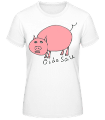 Oide Sau · Frauen T-Shirt B&C
