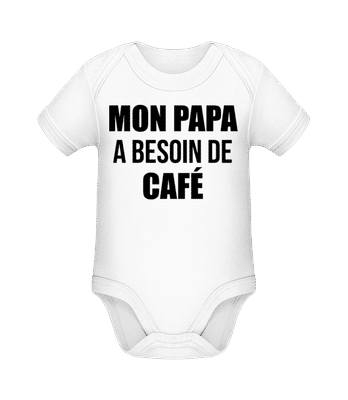 Papa Besoin De Café - Body manches courtes bio - Blanc - Devant