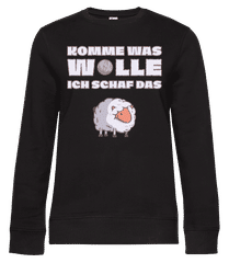 Komme Was Wolle Ich Schaf Das · Frauen Standard Pullover