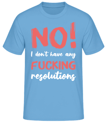 No Fck Resolutions - T-shirt standard Homme - Bleu clair - Devant