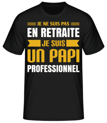 Un Papi Professionnel - T-shirt standard Homme - Noir - Devant