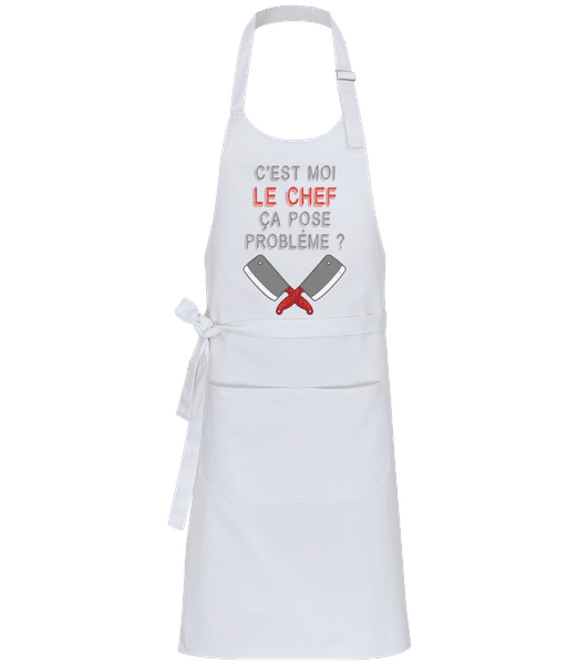Aperçu: C'est Moi Le Chef Ça Pose Problème - Tablier professionnel - Blanc - Devant