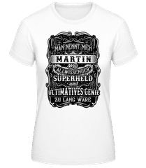 Man Nennt Mich Martin · Frauen T-Shirt B&C