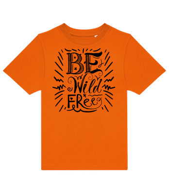 Be Wild & Free - T-shirt enfants B&C - Orange - Devant