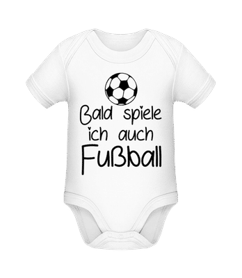 Bald Spiele Ich Fußball - Baby Bio Strampler - Weiß - Vorne
