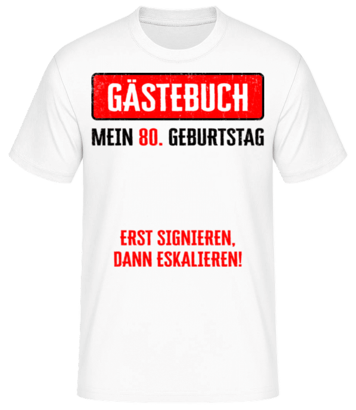 Vorschau: Gästebuch 80 Geburtstag - Männer Basic T-Shirt - Weiß - Vorne