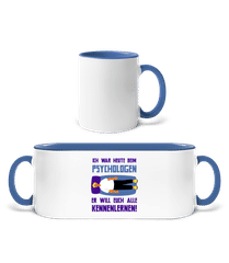 Psychologe Will Euch Kennenlernen · Tasse zweifarbig