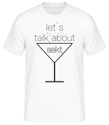Let´s Talk About Sekt - Männer Basic T-Shirt - Weiß - Vorne