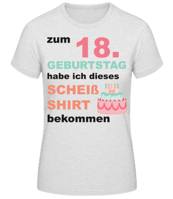 Scheiss Shirt 18 Geburtstag - Frauen Basic T-Shirt - Grau meliert - Vorne
