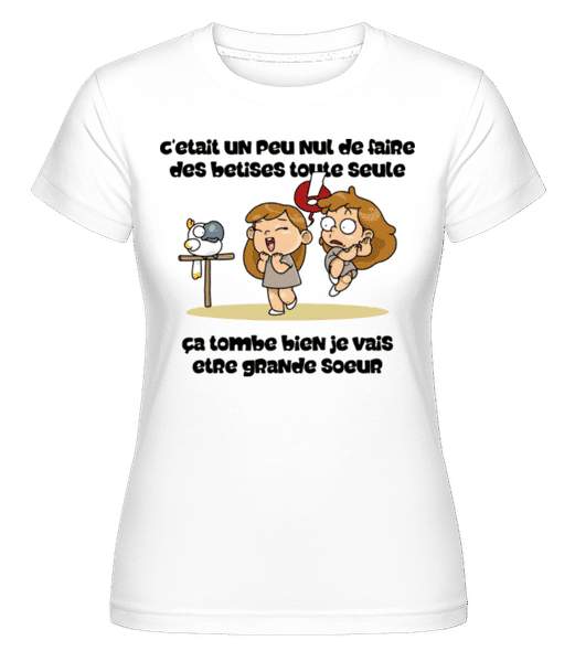 Aperçu: C'était Un Peu Nul De Faire -  T-shirt Shirtinator femme - Blanc - Devant