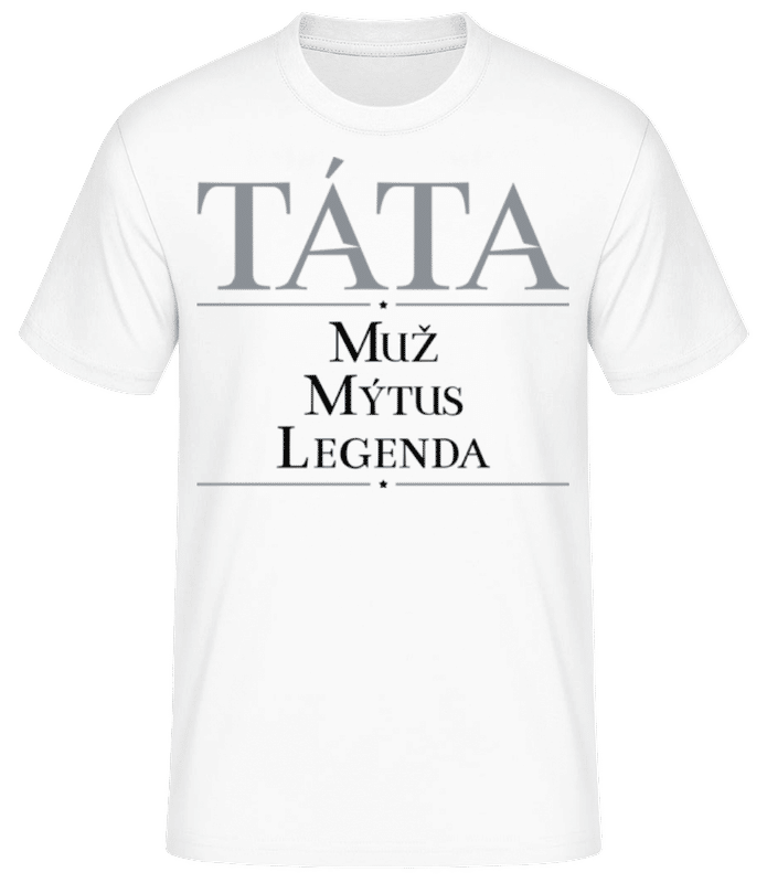 Náhled: Tata Muz mýtus Legenda - Pánské basic tričko - Bílá - Napřed