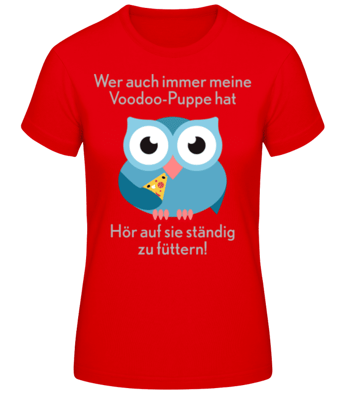 Vorschau: Hör Auf Die Vodoo-Puppe Zu Füttern - Frauen Basic T-Shirt - Rot - Vorne