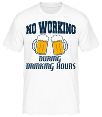 No Working But Drinking · Männer T-Shirt B&C