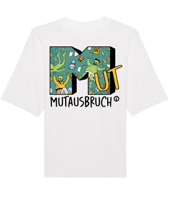 Mutausbruch - Unisex Bio Oversize T-Shirt Stanley Stella  - Weiß - Vorne