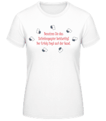 Der Erfolg Liegt Auf Der Hand · Frauen T-Shirt B&C