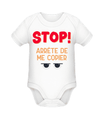 Stop Arrête De Me Copier · Body manches courtes bio