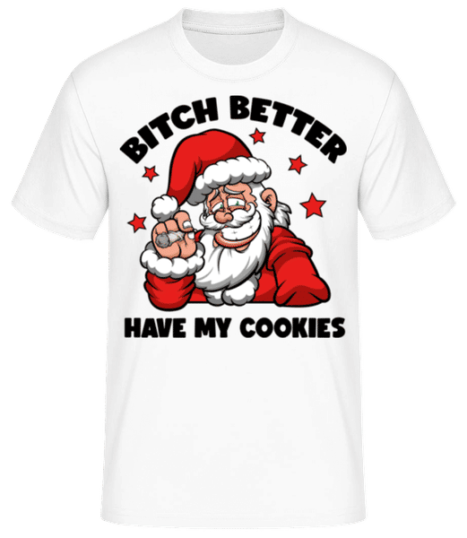 Aperçu: Bitch Better Have My Cookies - T-shirt standard Homme - Blanc - Devant
