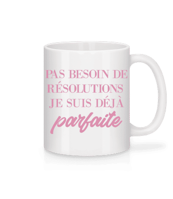 Je Suis Déjà Parfaite - Mug en céramique blanc - Blanc - Devant