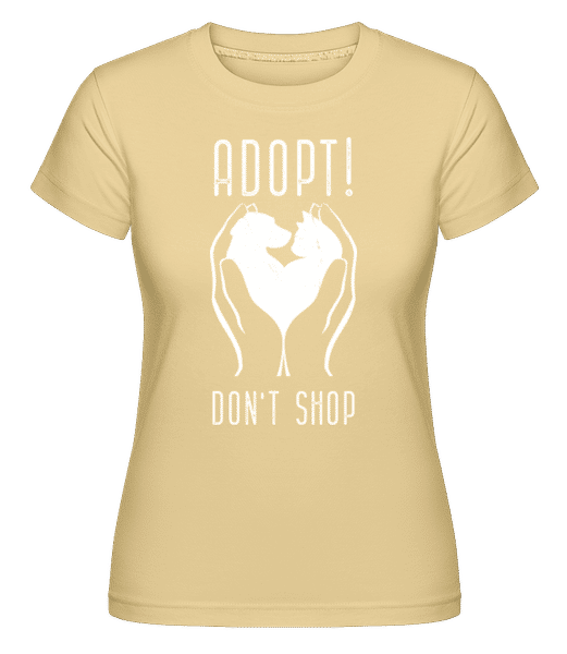Preview: Adopt Dont Shop -  Shirtinator Women's T-Shirt - Yellow - Front