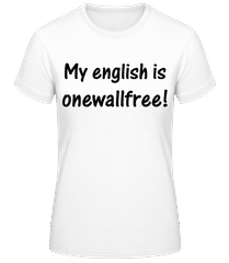 Onewallfree English Black · Frauen Basic T-Shirt
