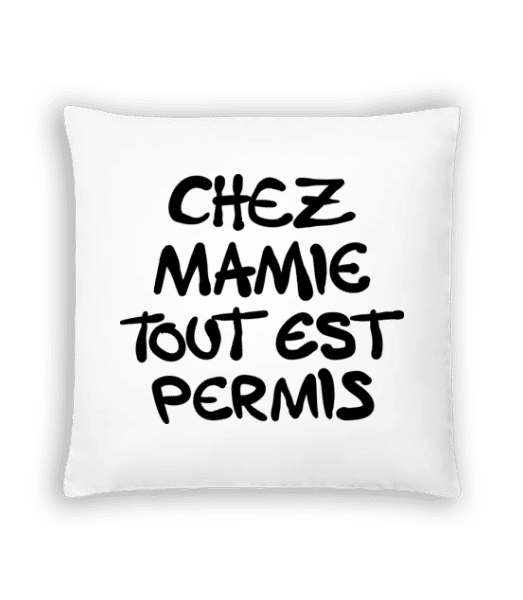Aperçu: Chez Mamie Tout Est Permis - Coussin - Blanc - Devant