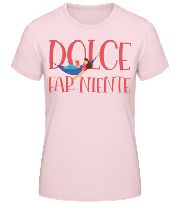 Dolce Far Niente - Women's Basic T-Shirt - Pink - Front