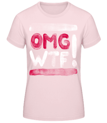 OMG WTF - Camiseta para mujer B&C - Rosa - delante