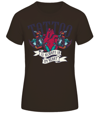 Tattoo Always In My Heart - Dámské basic tričko - Hnědá - Napřed