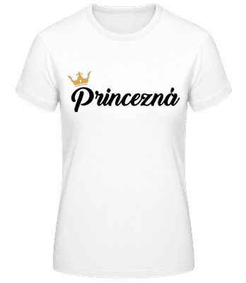 Princezná - Dámske basic tričko - Biela - Predné