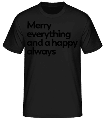 Merry Everything Happy Always - Camiseta básica para hombre - Negro - delante