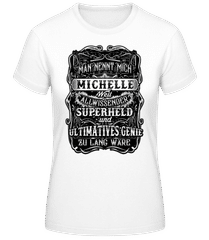 Man Nennt Mich Michelle · Frauen Basic T-Shirt