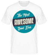 The Most Awesome Dad - Männer Basic T-Shirt - Weiß - Vorne