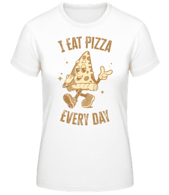 I Eat Pizza Every Day - T-shirt standard Femme - Blanc - Devant