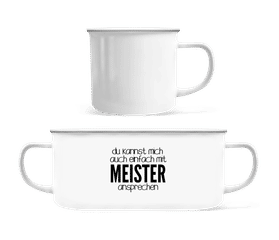 Sprich Mich Mit Meister An · Emaille-Tasse
