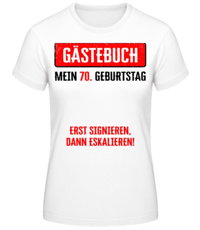 Vorschau: Gästebuch 70 Geburtstag - Frauen Basic T-Shirt - Weiß - Vorne