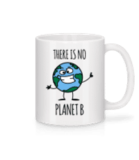 There Is No Planet B - Keramický hrnček - Biela - Predné
