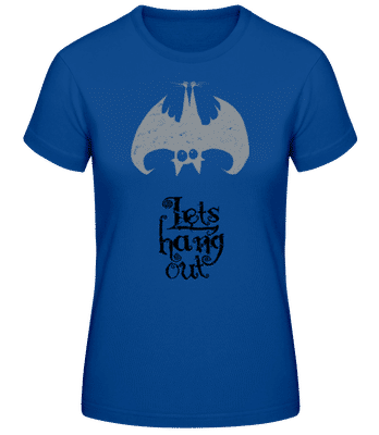 Let's Hang Out Bat - Frauen Basic T-Shirt - Royalblau - Vorne