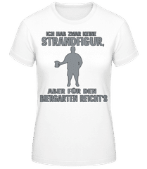 Keine Strandfigur · Frauen T-Shirt B&C