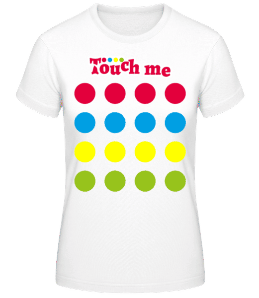 Preview: Touch Me - Women's Basic T-Shirt - White - Front