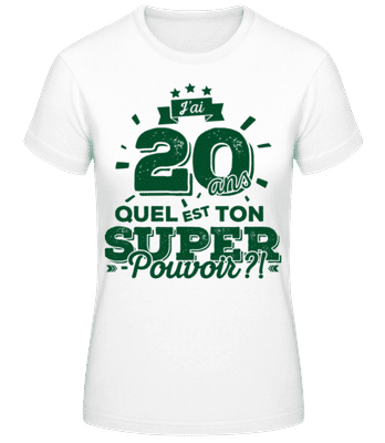 20 Ans Super Pouvoir - T-shirt standard Femme - Blanc - Devant