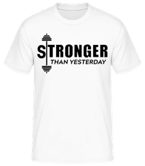 Stronger Than Yesterday · Camiseta básica para hombre