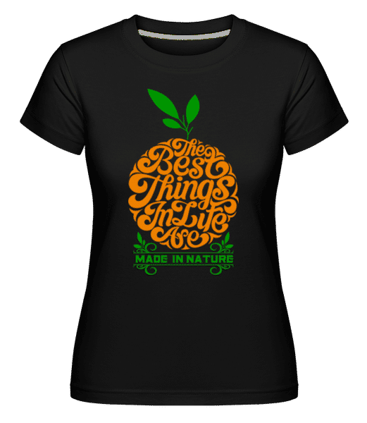 Preview: The Best Things In Life -  Shirtinator Women's T-Shirt - Black - Front