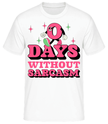 0 Days Without Sarcasm - T-shirt standard Homme - Blanc - Devant