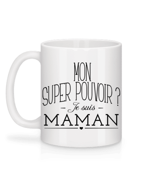 Aperçu: Super Pouvoir Maman - Mug en céramique blanc - Blanc - Derrière